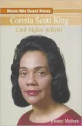 Coretta Scott King: Civil Rights Activist