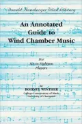 An Annotated Guide to Wind Chamber Music: Paperback Edition