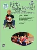 Kids Make Music! Twos & Threes!: For Parents and Their Children, Book & CD