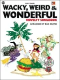 Wacky, Weird & Wonderful Novelty Songbook