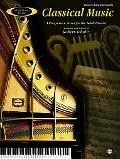 Classical Music, Early Intermediate: A Progressive Series for the Adult Pianist