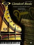 Classical Music, Intermediate: A Progressive Series for the Adult Pianist