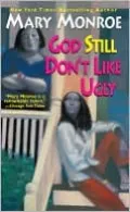 God Still Don't Like Ugly