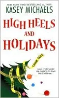 High Heels and Holidays (Maggie Kelly Series #5)