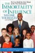 The Immortality of Influence: We Can Build the Best Minds of the Next Generation