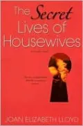 The Secret Lives of Housewives