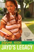 Jayd's Legacy (Drama High Series #3)