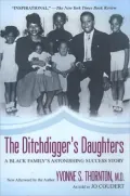 The Ditchdigger's Daughters: A Black Family's Astonishing Success Story