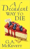 A Decadent Way to Die (Savannah Reid Series #16)
