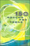 150 Psalms for Teens by Eldon Weisheit — book cover