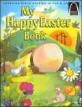 My Happy Easter Book: Matthew 27:57-28:10 for Children