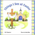 Things I See at Easter