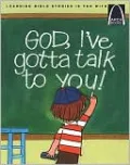 God, I've Gotta Talk to You!: Prayers for Children