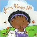 Jesus Hears Me