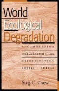 World Ecological Degradation : Accumulation, Urbanization, and Deforestation, 3000 B. C. -2000 A. D.