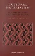 Cultural Materialism: The Struggle for a Science of Culture