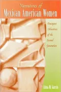 Narratives Of Mexican American Women