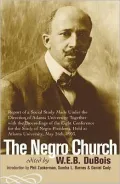The Negro Church: Report of a Social Study Made under the Direction of Atlanta University: Together with the Proceedings of the Eighth Conference for the Study of the Negro Problems, Held at Atlanta University, May 26th, 1903