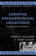 Curating Archaeological Collections by S. Terry Childs — book cover