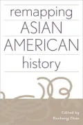 Remapping Asian American History