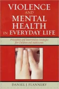 Violence And Mental Health In Everyday Life