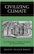 Civilizing Climate: Social Responses to Climate Change in the Ancient Near East