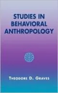 Studies in Behavioral Anthropology