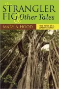 Strangler Fig And Other Tales