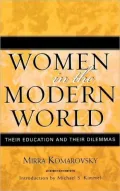 Women in the Modern World (Classics in Gender Studies Series): Their Education and Their Dilemmas