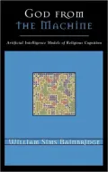 God from the Machine: Artificial Intelligence Models of Religious Cognition
