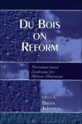 Du Bois on Reform: Periodical-Based Leadership for African Americans