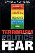 Terrorism And The Politics Of Fear