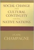 Social Change And Cultural Continuity Among Native Nations