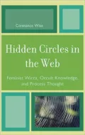 Hidden Circles in the Web: Feminist Wicca, Occult Knowledge, and Process Thought