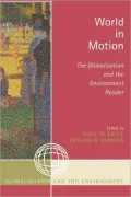 World in Motion: The Globalization and the Environment Reader
