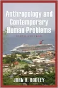 Anthropology and Contemporary Human Problems