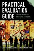 Practical Evaluation Guide: Tools for Museums and Other Informal Educational Settings