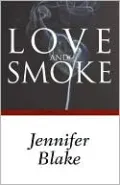 Love and Smoke