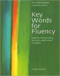 Key Words for Fluency Pre-Intermediate: Learning and practising the most useful words of English