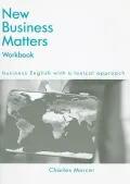 Workbook for New Business Matters: Business English with a Lexical Approach, 2nd
