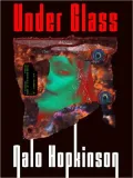 Under Glass