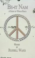 Be-It Nam: A Story of World Peace and More