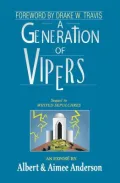 A Generation of Vipers: Sequel to Whited Sepulchres