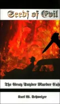 Seeds of Evil: The Gray/Snyder Murder Case