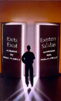 Exits Exist: A Drama