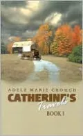 Catherine's Travels, Vol. 1
