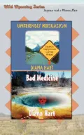 Unfriendly Persuasion/Bad Medicine