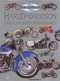 Complete Harley Davidson : A Model-by-Model History of the American Motorcycle