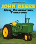 John Deere New Generation Tractors (Farm Tractor Color History Series)