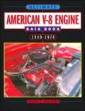 Ultimate American V-8 Engine Data Book 1949-74